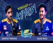 Players: Saad Baig(Wicket Keeper / Batsman ) &#60;br/&#62;Arafat Minhas ( All Rounder )&#60;br/&#62;&#60;br/&#62;#ARYPodcast #KarachiKings #Saadbaig #ArafatMinhas